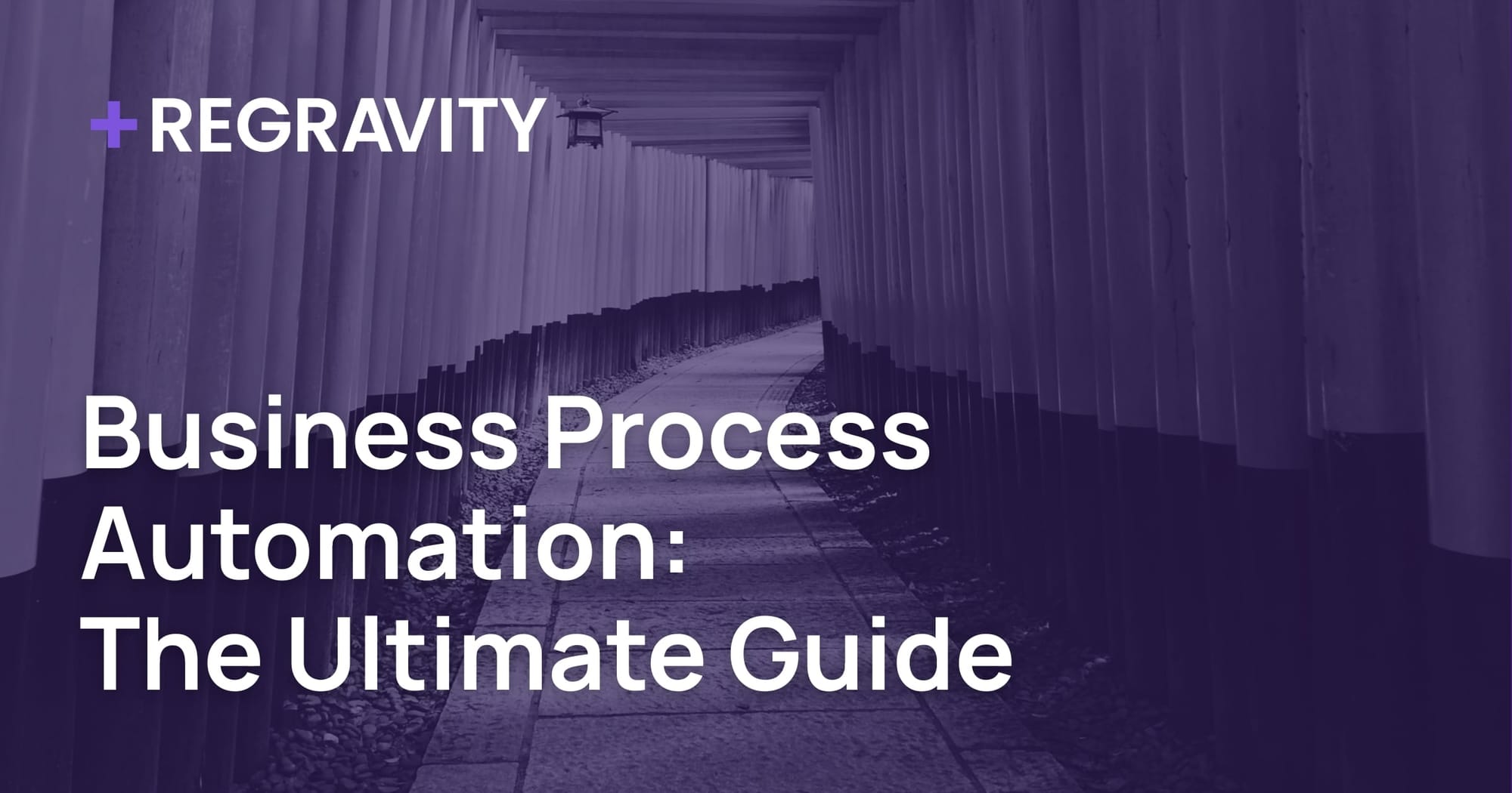 Business Process Automation: The Ultimate Guide