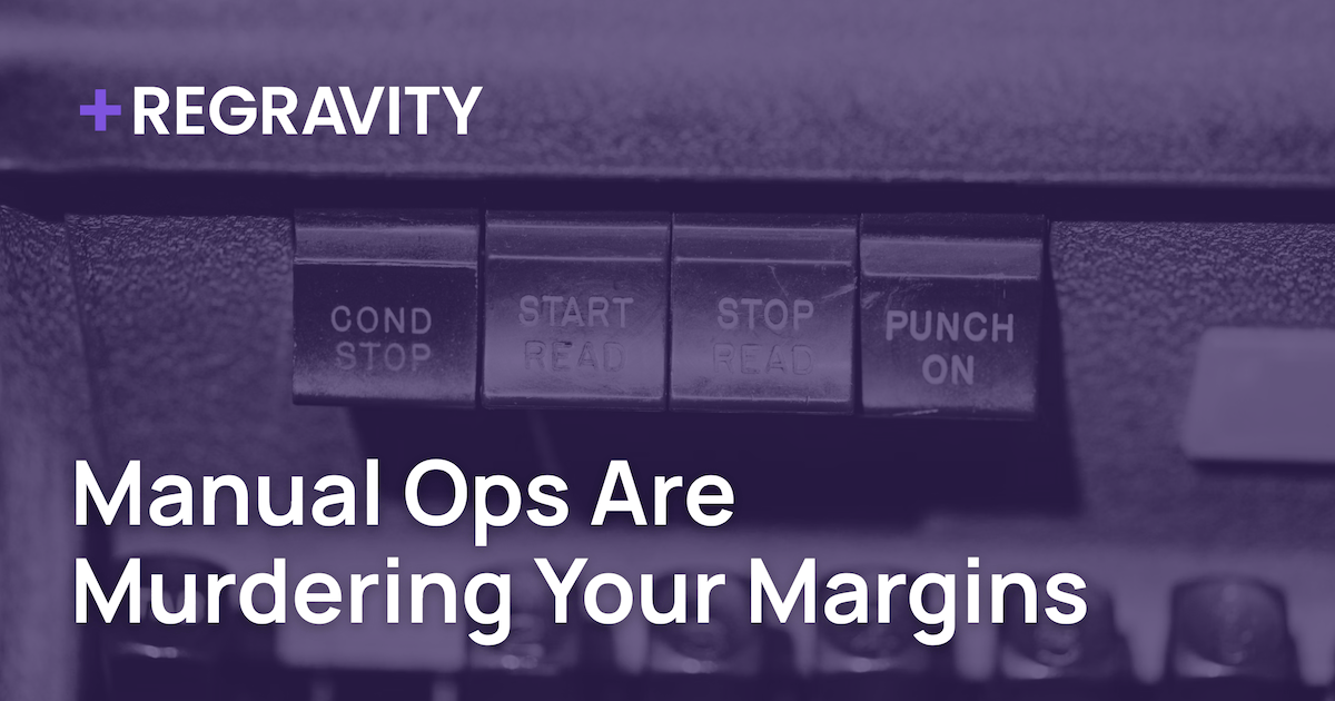 Manual Ops Are Murdering Your Margins